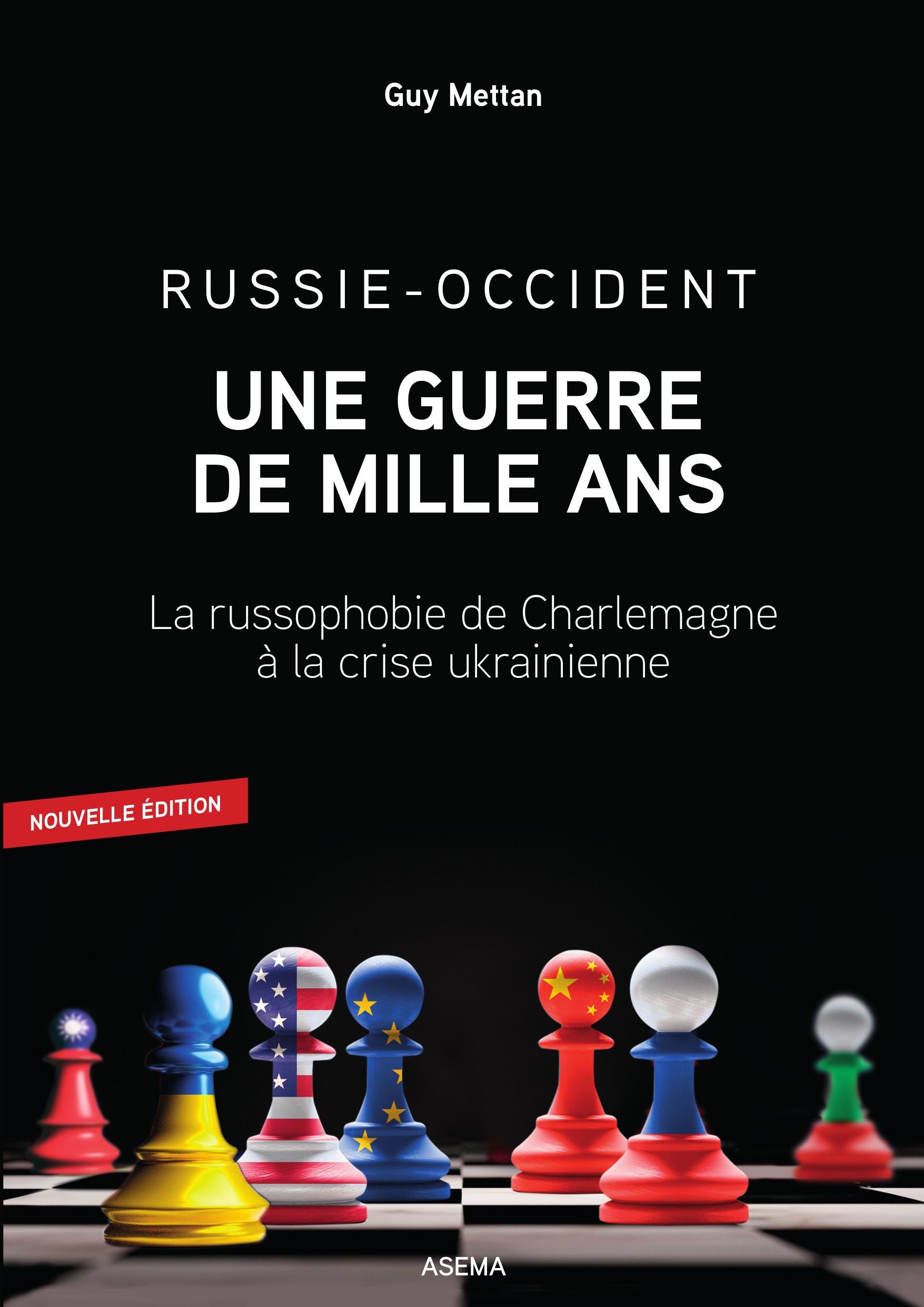 Livre Guy Mettant - Russie–Occident, une guerre de mille ans